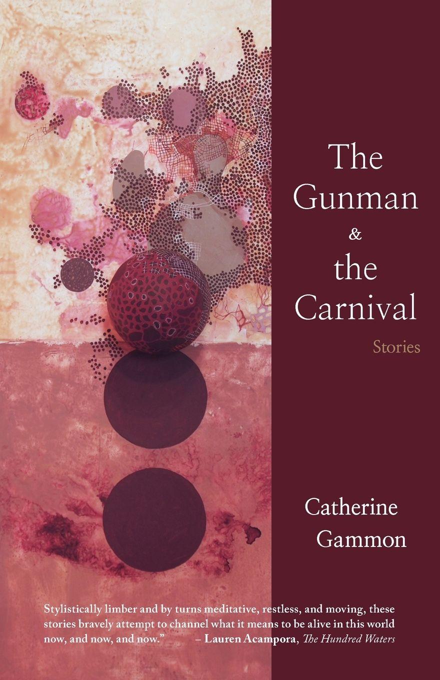 Vorderes Coverbild The Gunman and the Carnival: Stories