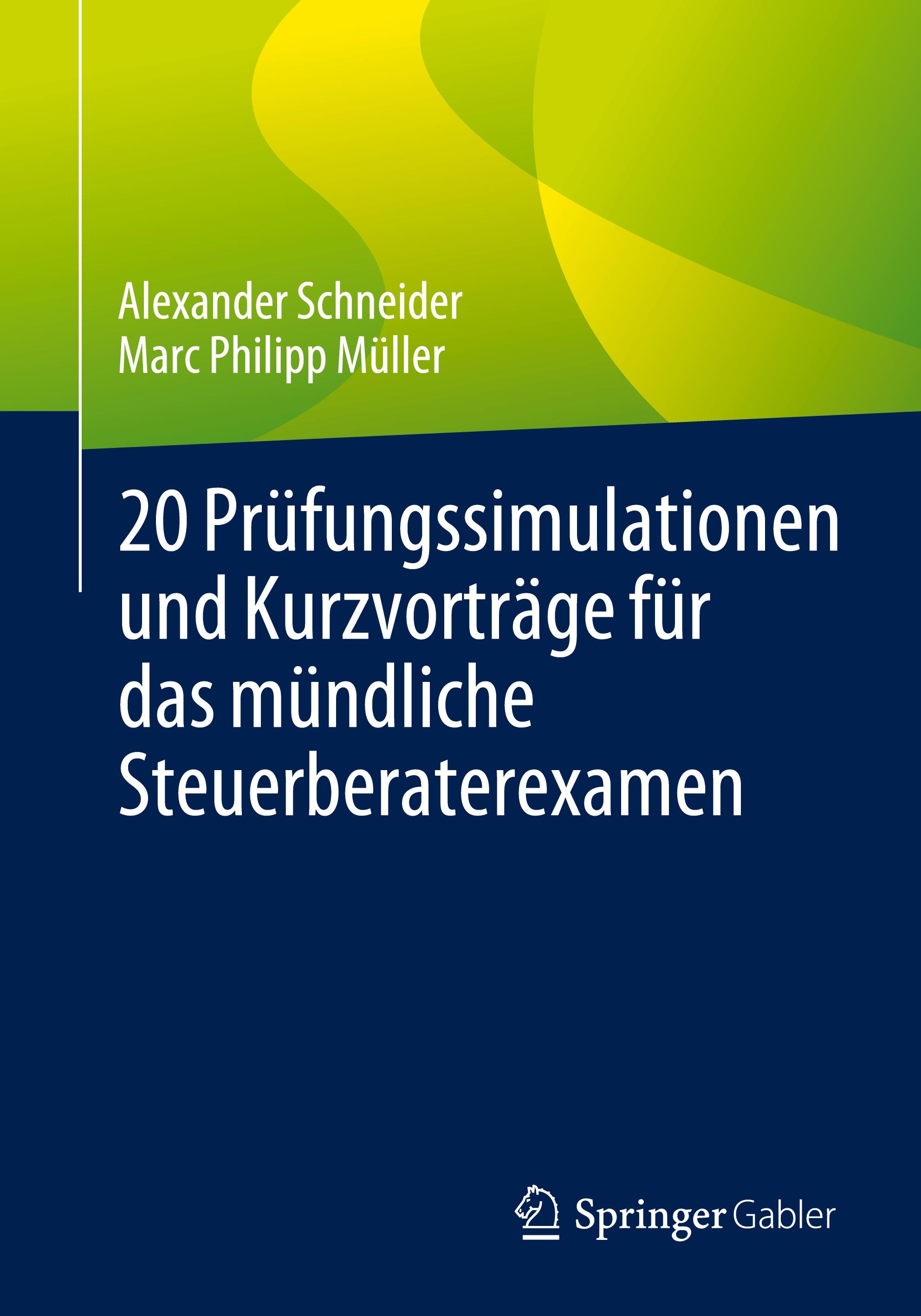 Vorderes Coverbild 20 Prüfungssimulationen und Kurzvorträge für das mündliche Steuerberaterexamen