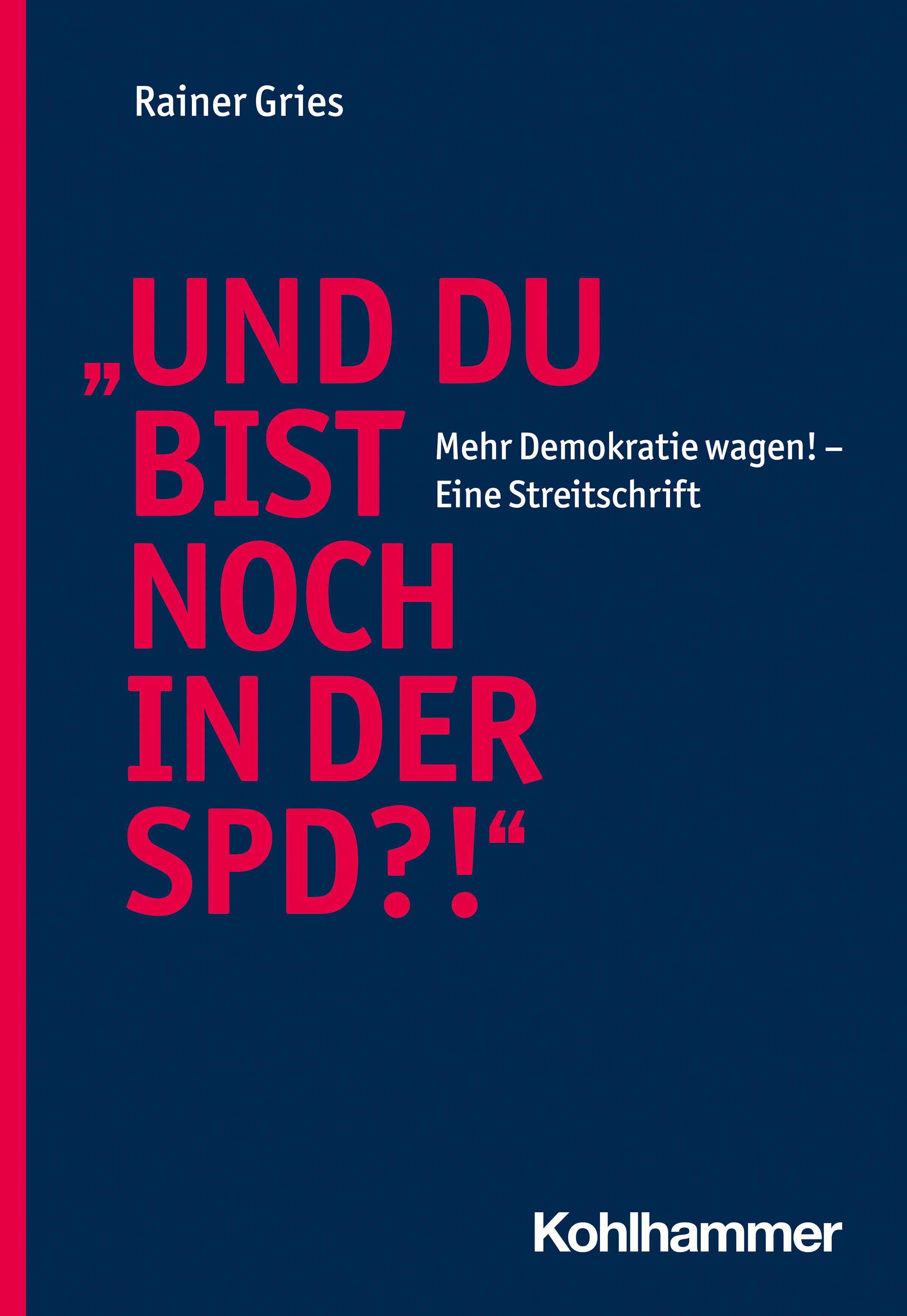 Vorderes Coverbild "Und Du bist noch in der SPD?!"