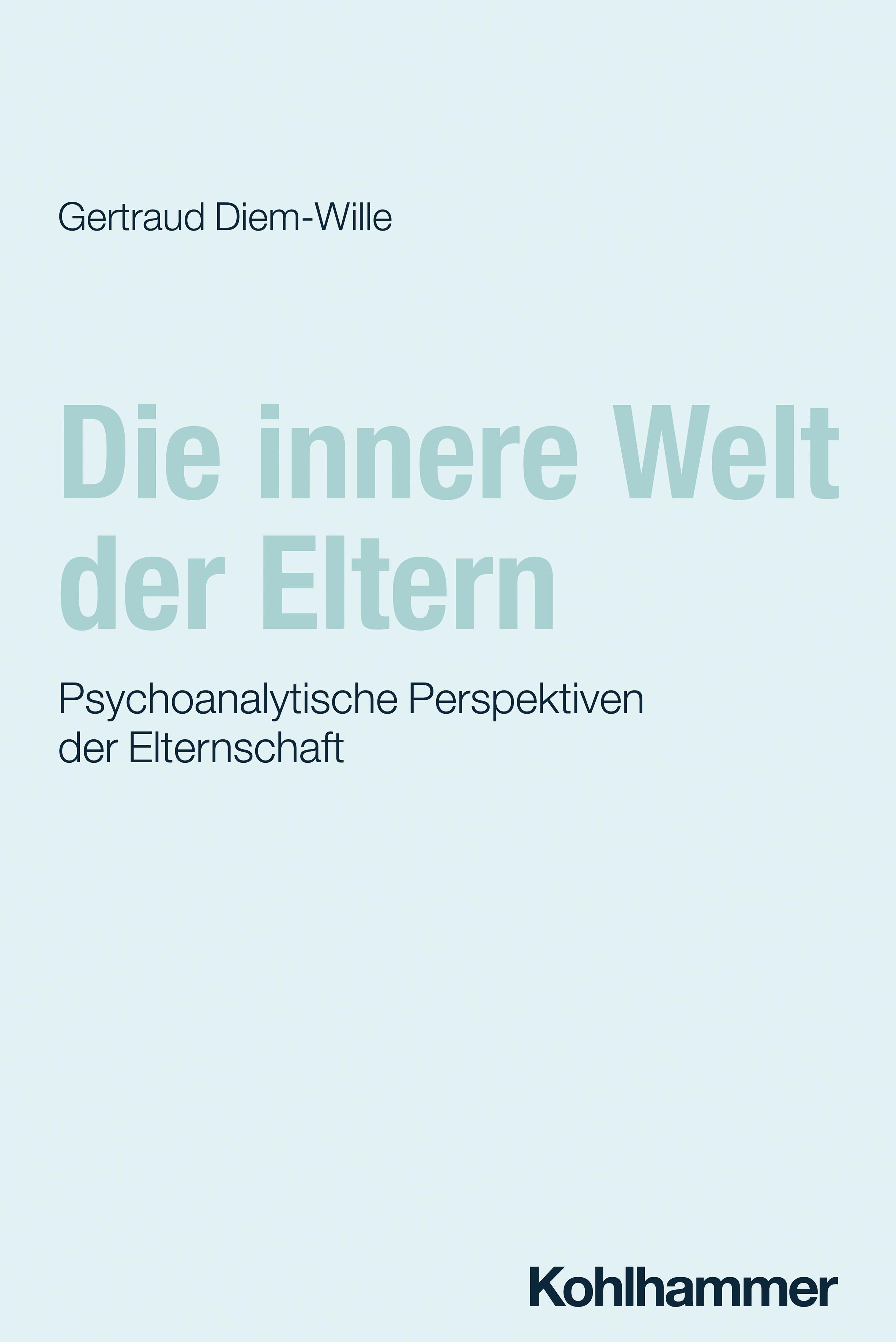 Vorderes Coverbild Die innere Welt der Eltern