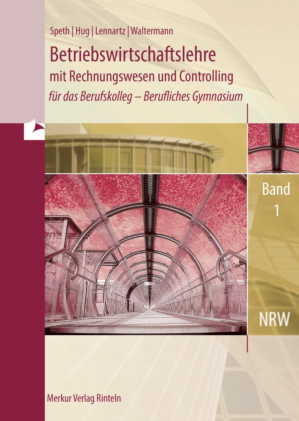 Vorderes Coverbild Betriebswirtschaftslehre mit Rechnungswesen und Controlling , Band 1. Nordrhein-Westfalen