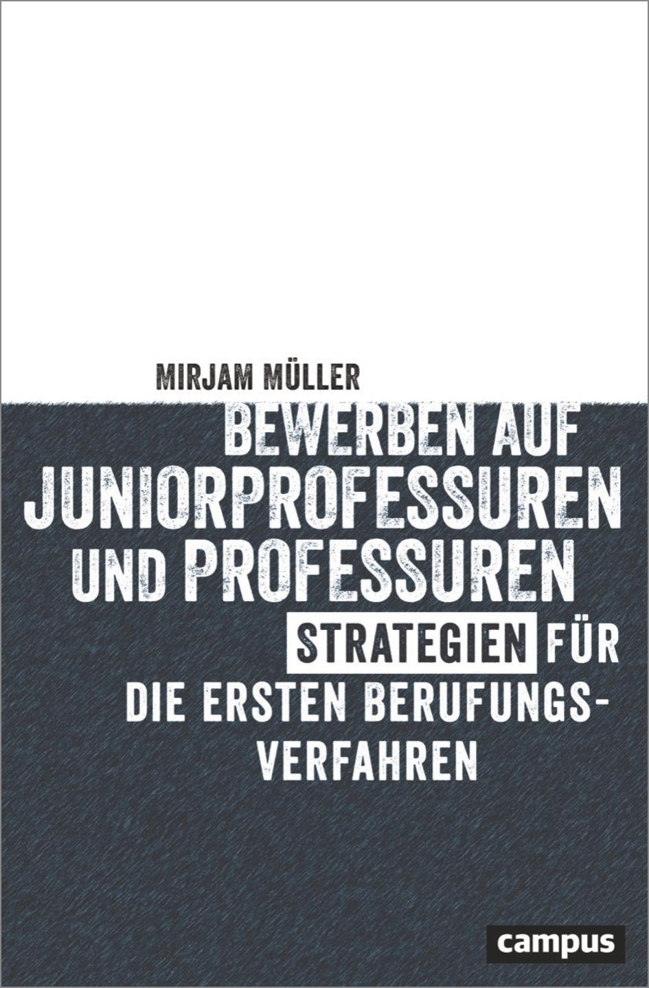 Vorderes Coverbild Bewerben auf Juniorprofessuren und Professuren