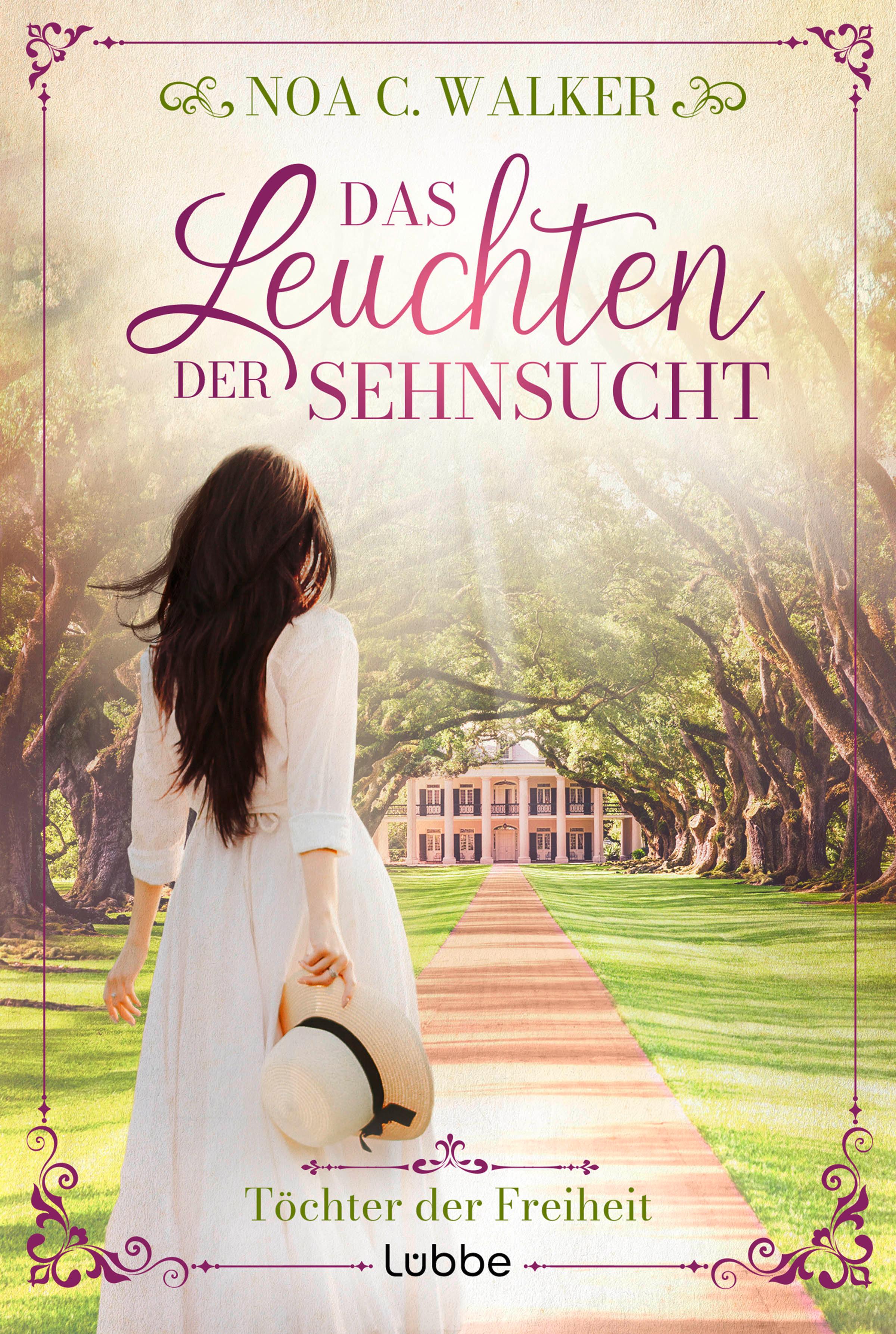 Vorderes Coverbild Das Leuchten der Sehnsucht - Töchter der Freiheit