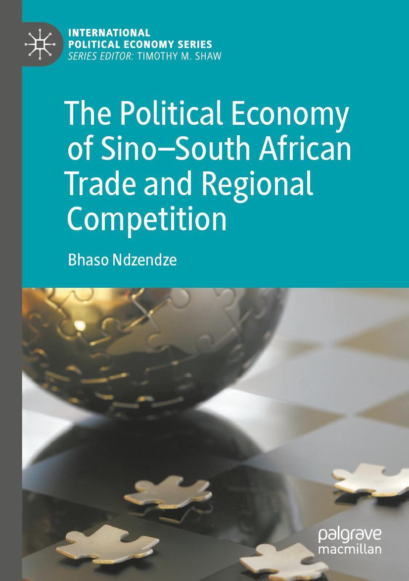 Vorderes Coverbild The Political Economy of Sino-South African Trade and Regional Competition