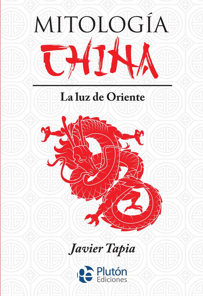 Vorderes Coverbild Mitología china : la luz de Oriente