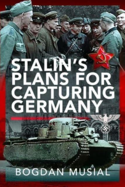 Vorderes Coverbild Stalin's Plans for Capturing Germany