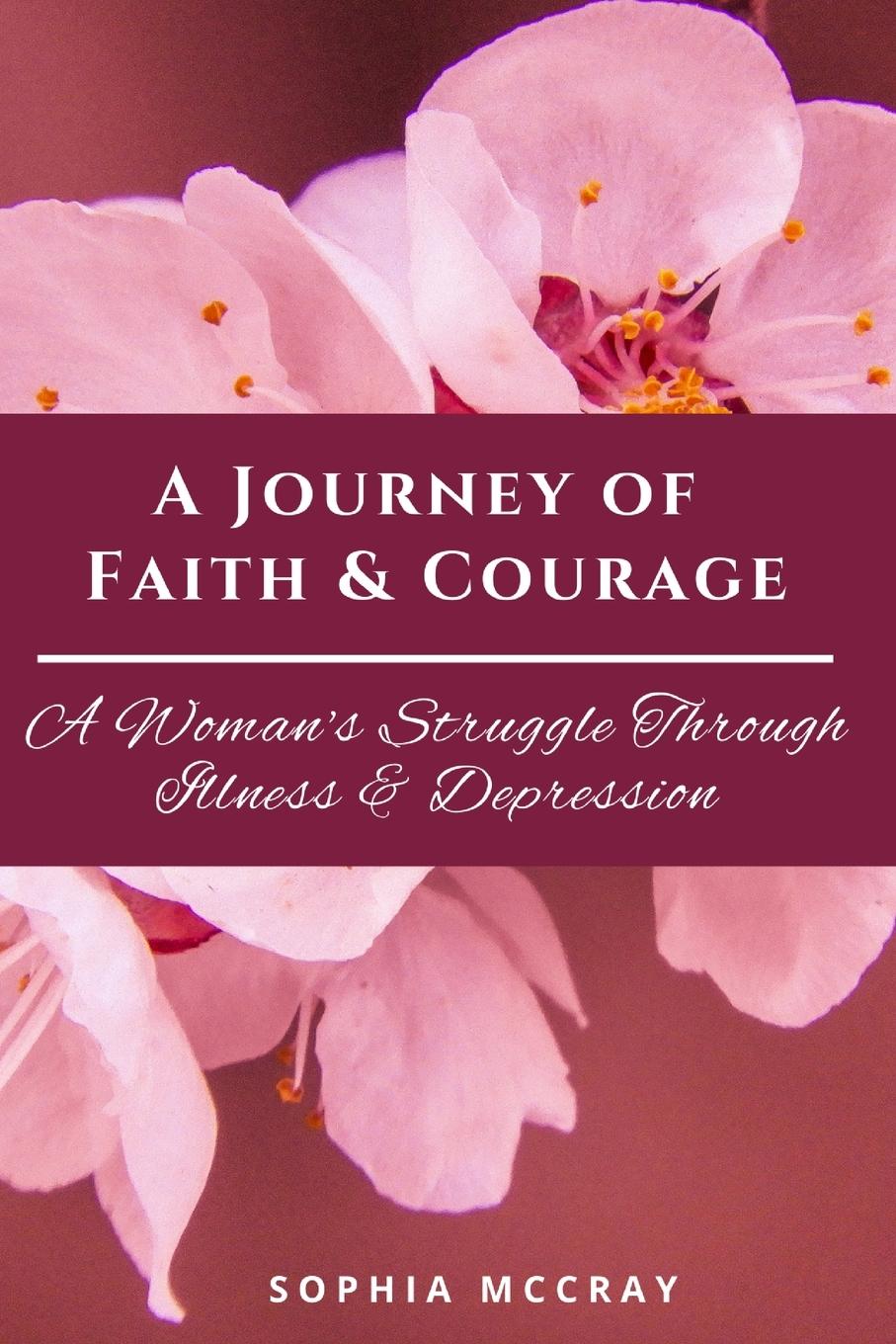 Vorderes Coverbild A Journey of Faith & Courage