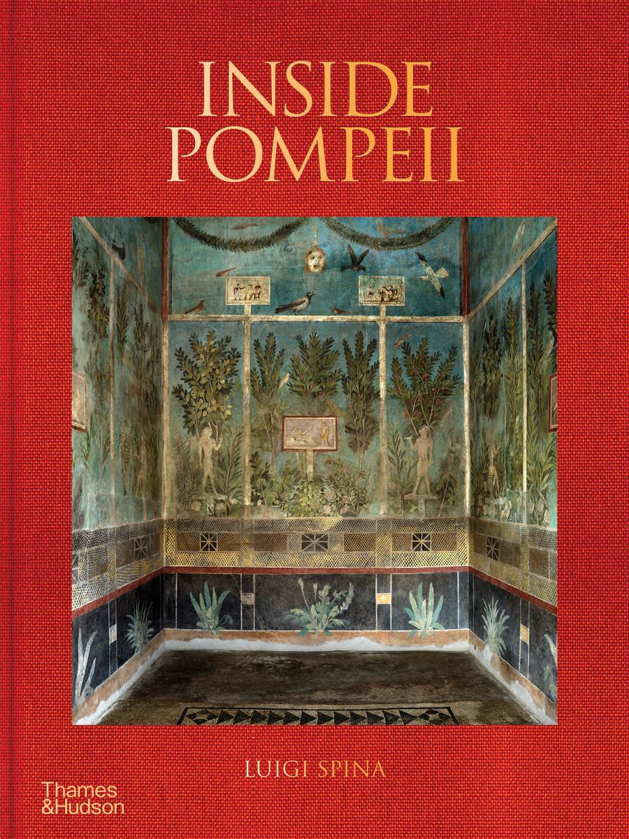 Vorderes Coverbild Inside Pompeii - A Financial Times Best Book of 2023