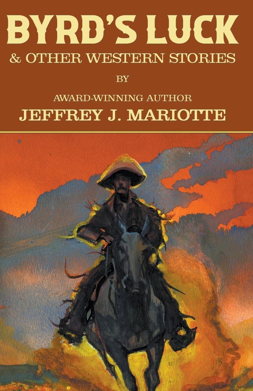 Vorderes Coverbild Byrd's Luck & Other Western Stories