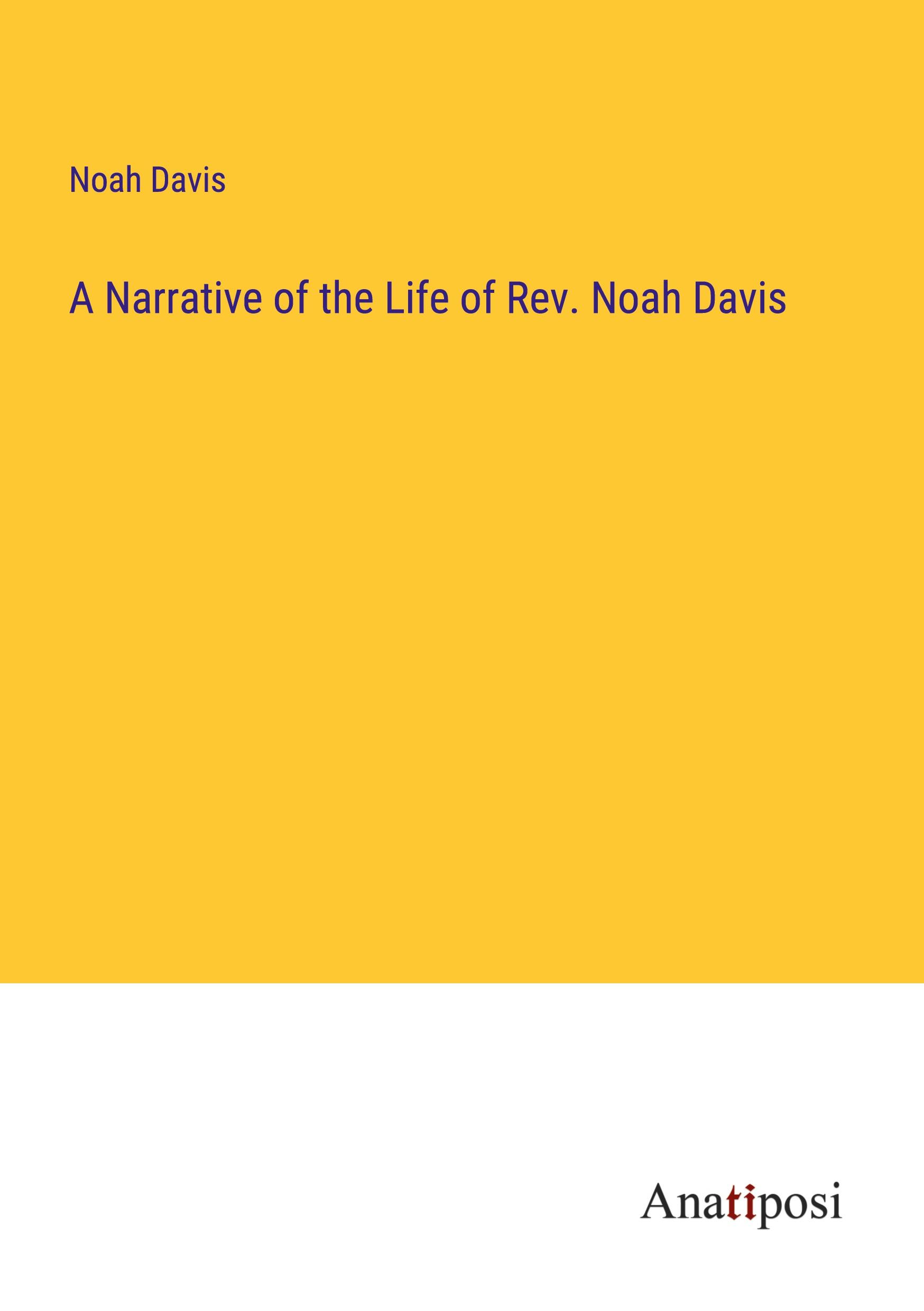 Vorderes Coverbild A Narrative of the Life of Rev. Noah Davis