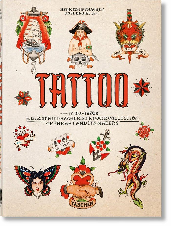 Vorderes Coverbild TATTOO. 1730s-1970s. Henk Schiffmacher's Private Collection. 45th Ed.
