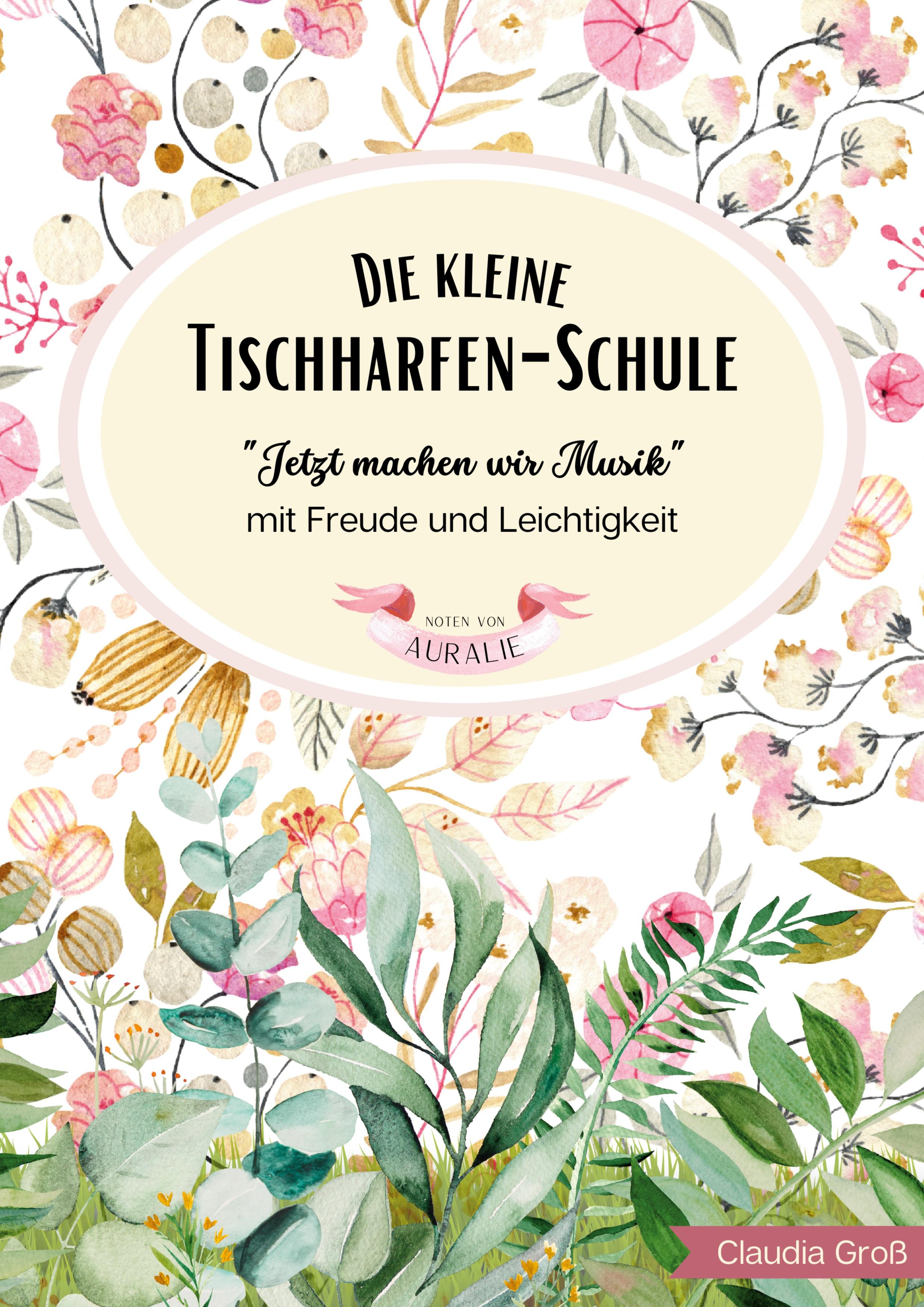 Vorderes Coverbild Die kleine Tischharfen-Schule - Ringbuch