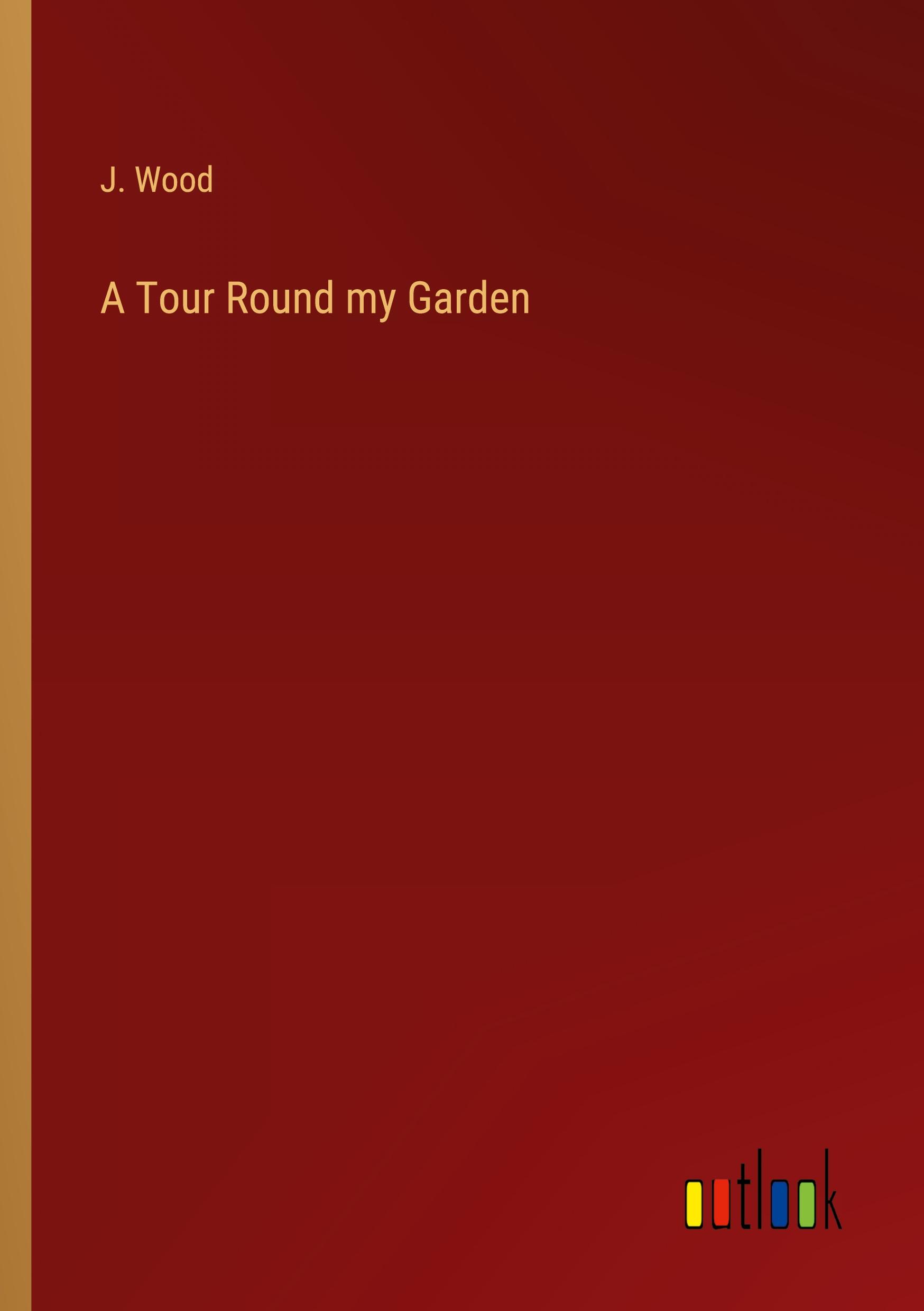 Vorderes Coverbild A Tour Round my Garden