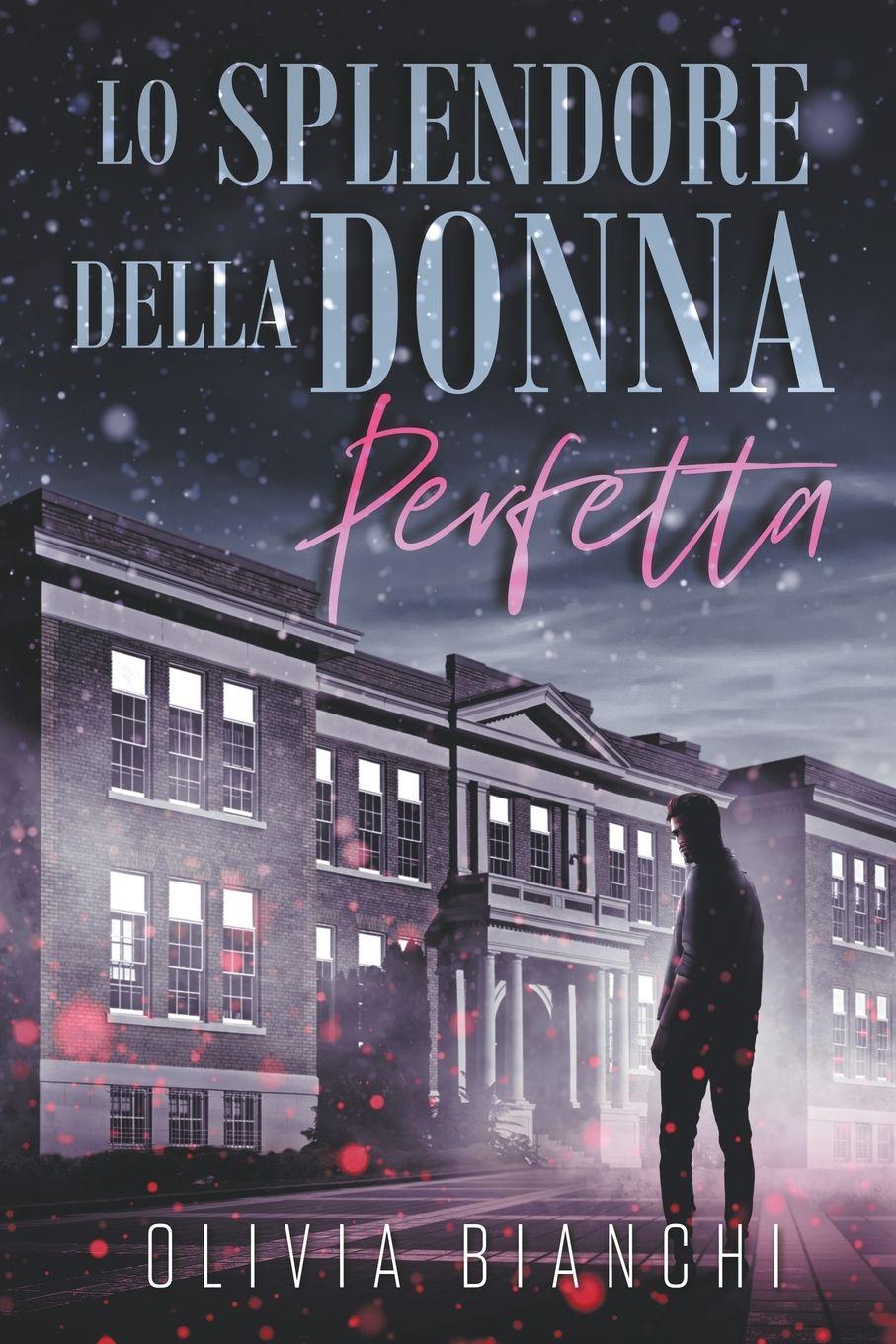 Vorderes Coverbild Lo Splendore Della Donna Perfetta