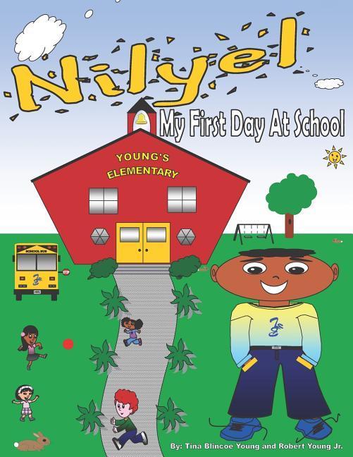 Vorderes Coverbild Nilyel My First Day At School