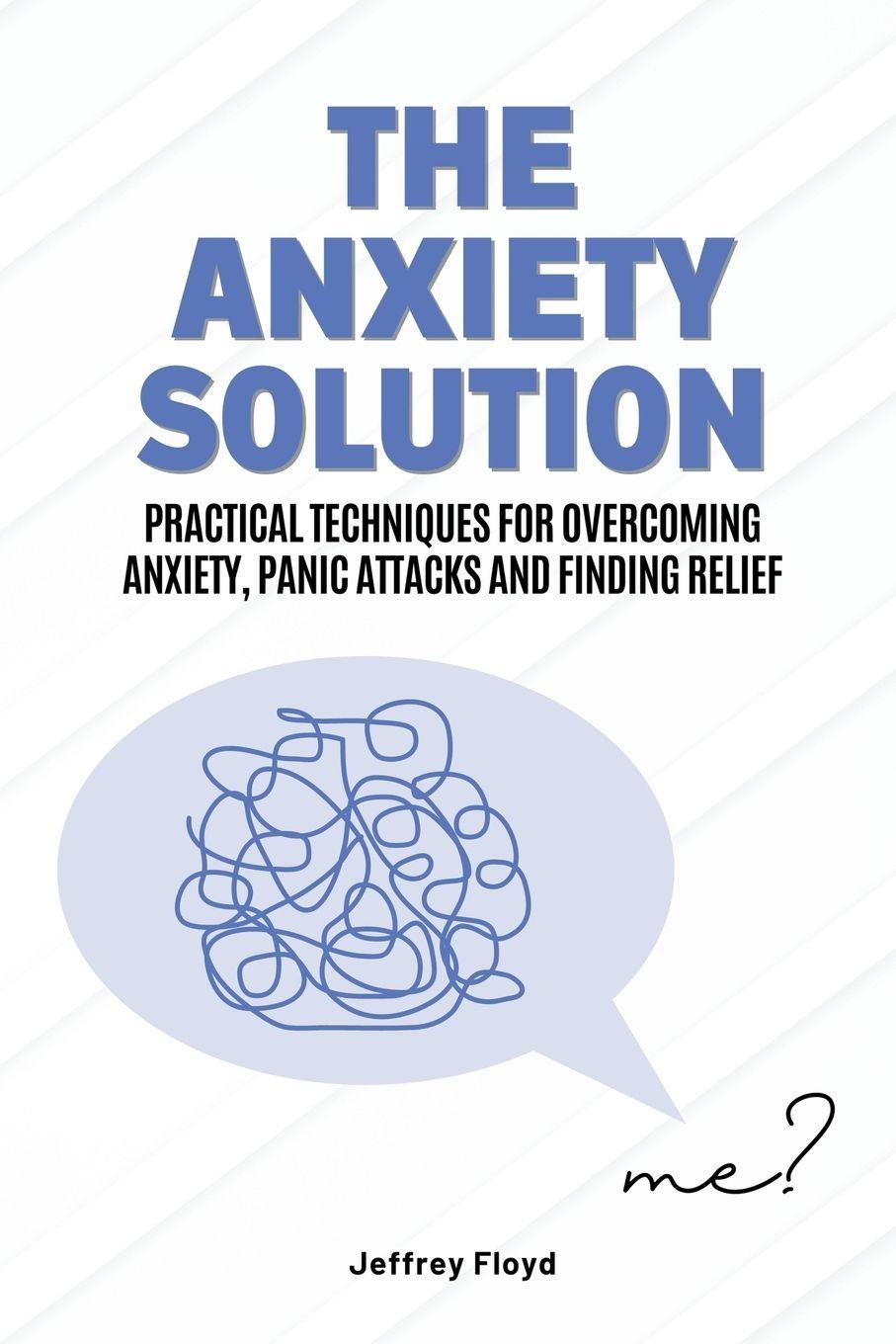 Vorderes Coverbild The Anxiety Solution