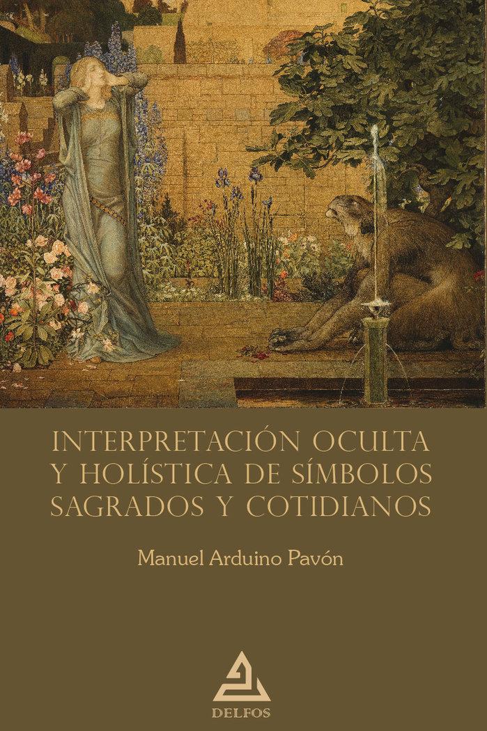 Vorderes Coverbild Interpretación oculta y holística de símbolos sagrados y cotidianos
