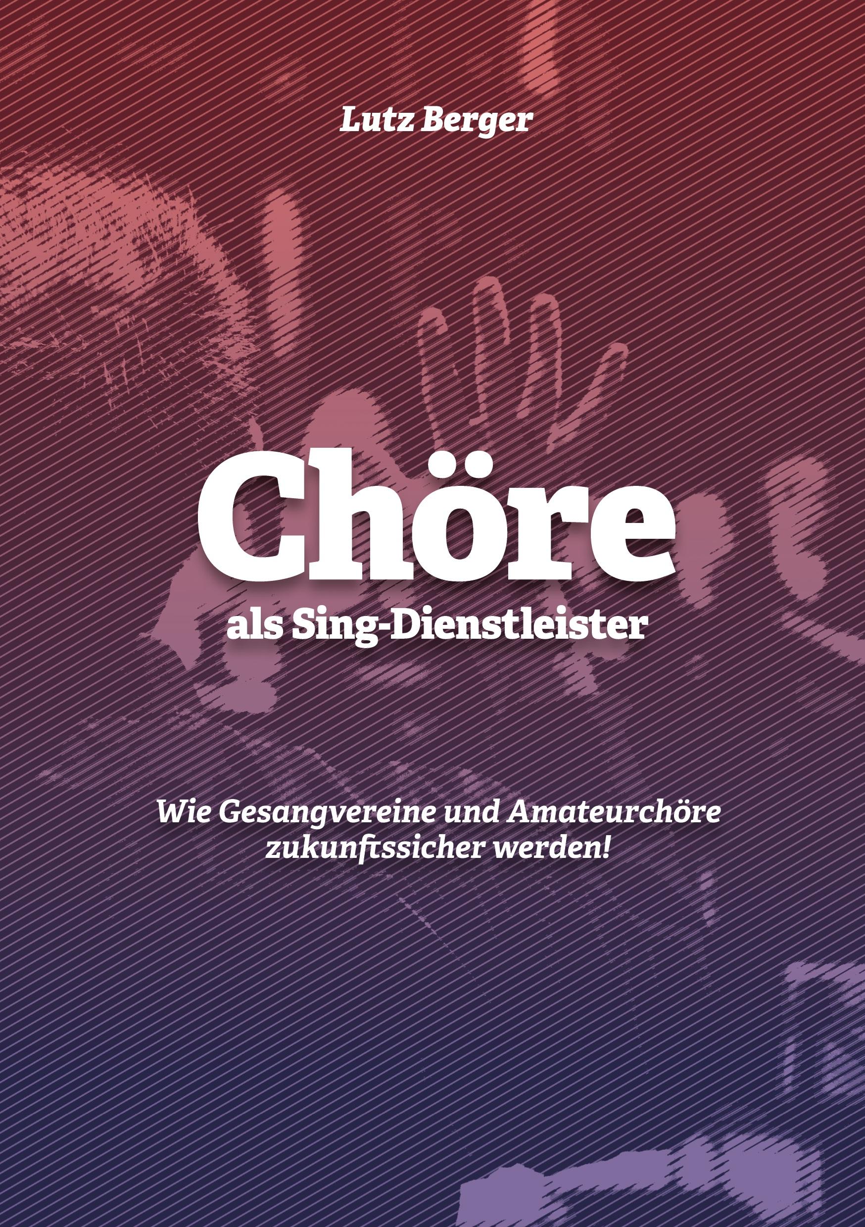 Vorderes Coverbild Chöre als Sing-Dienstleister