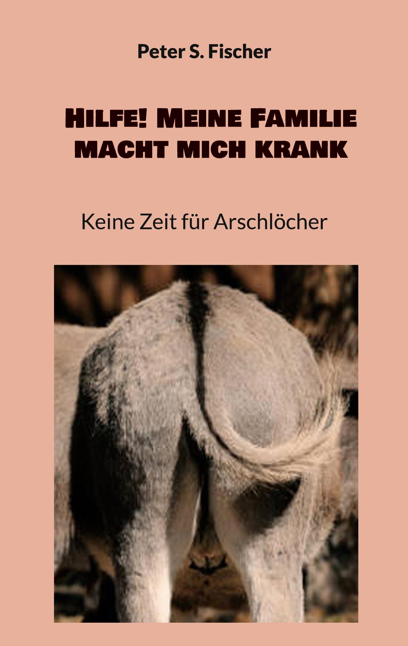 Vorderes Coverbild Hilfe! Meine Familie macht mich krank