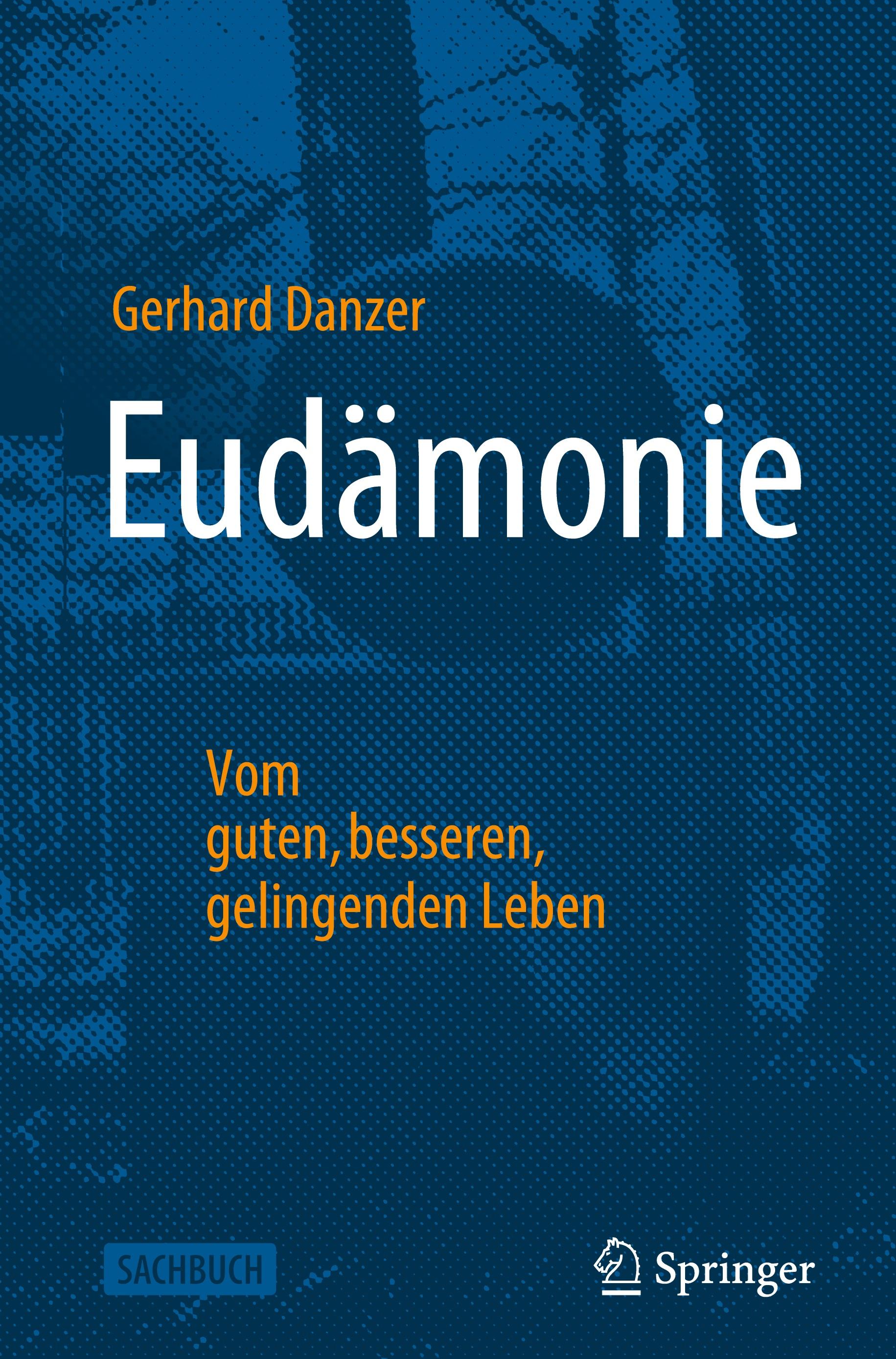 Vorderes Coverbild Eudämonie - Vom guten, besseren, gelingenden Leben