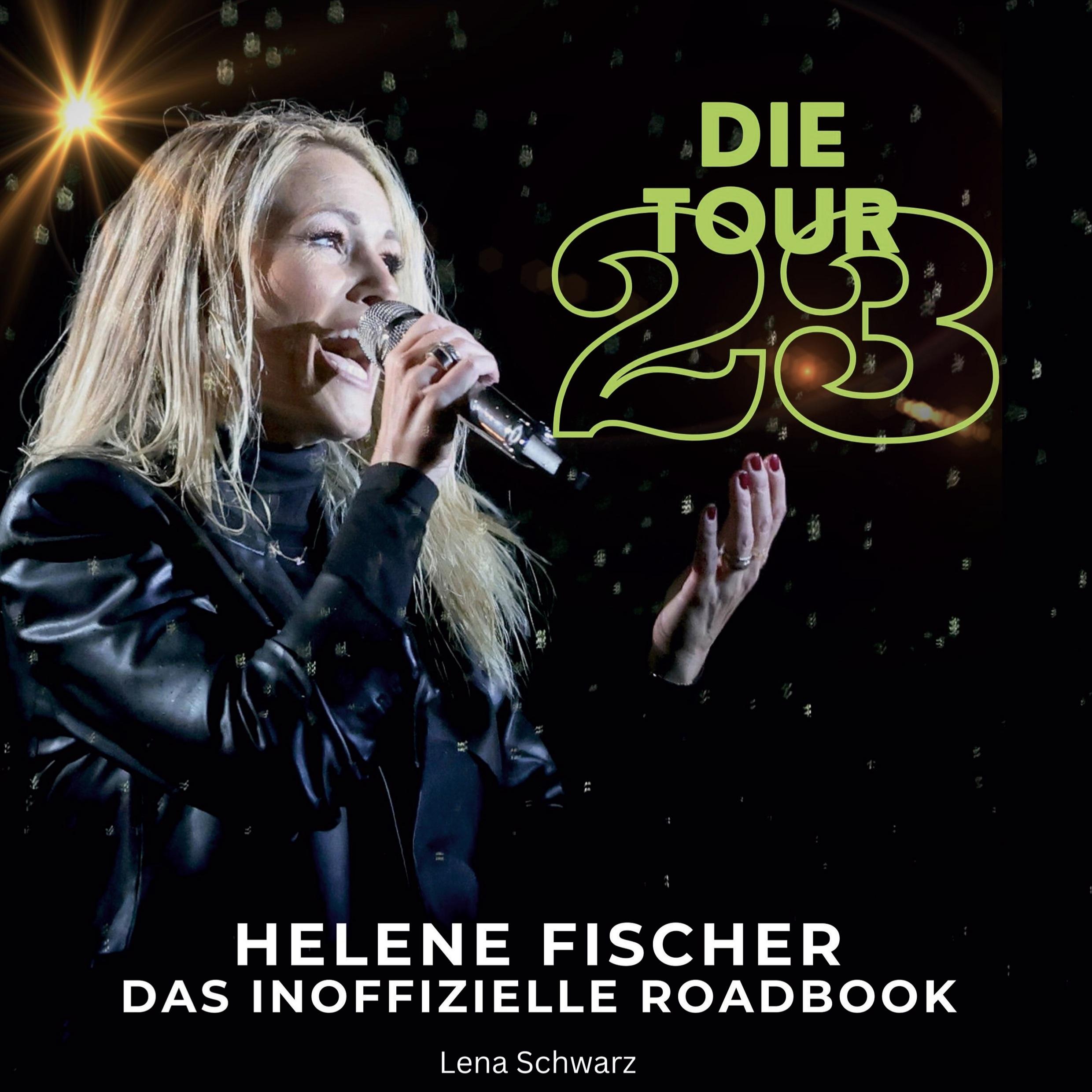 Vorderes Coverbild Helene Fischer - Die Tour 23