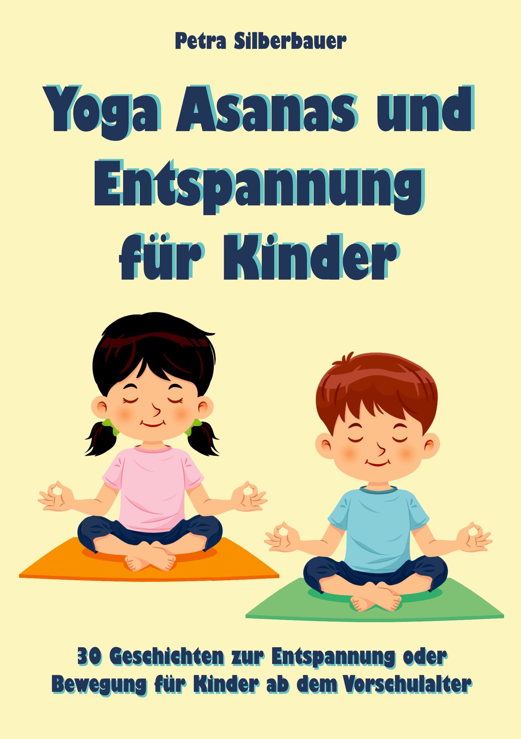 Vorderes Coverbild Yoga Asanas und Entspannung für Kinder