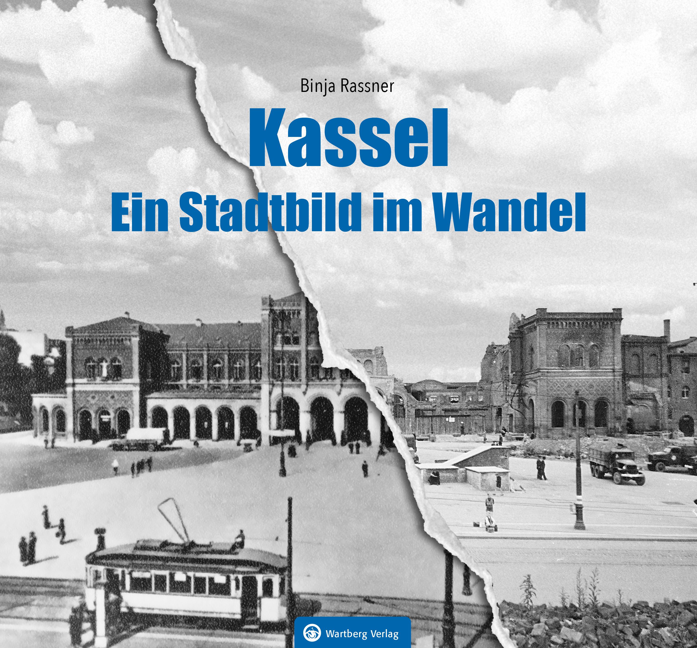 Vorderes Coverbild Kassel - Ein Stadtbild im Wandel