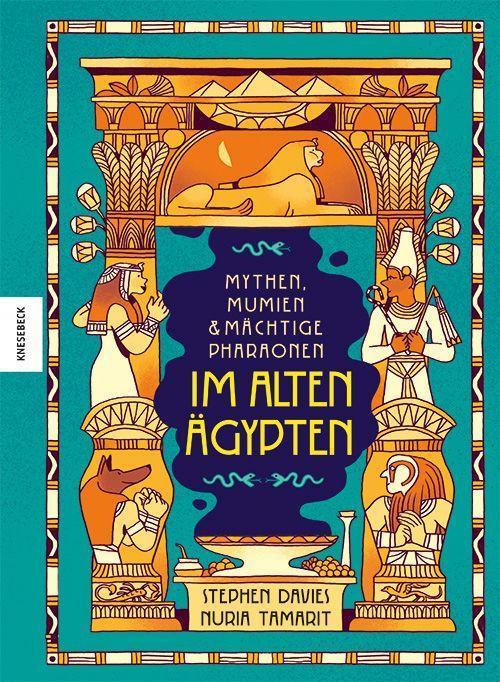 Vorderes Coverbild Mythen, Mumien und mächtige Pharaonen im Alten Ägypten