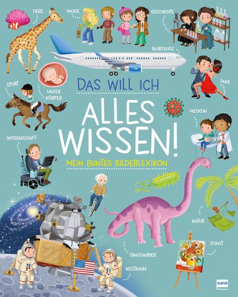 Vorderes Coverbild Das will ich alles wissen! - Mein buntes Bilderlexikon