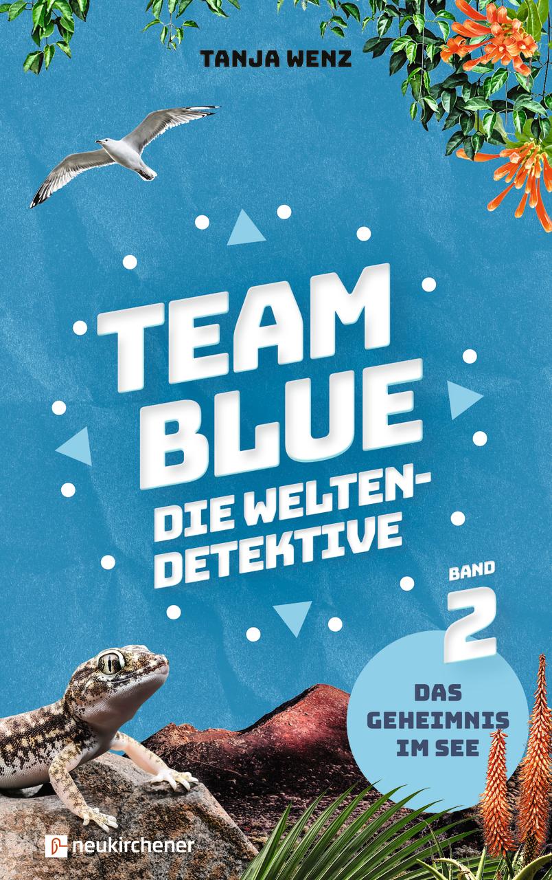 Vorderes Coverbild Team Blue - Die Weltendetektive 2 - Das Geheimnis im See