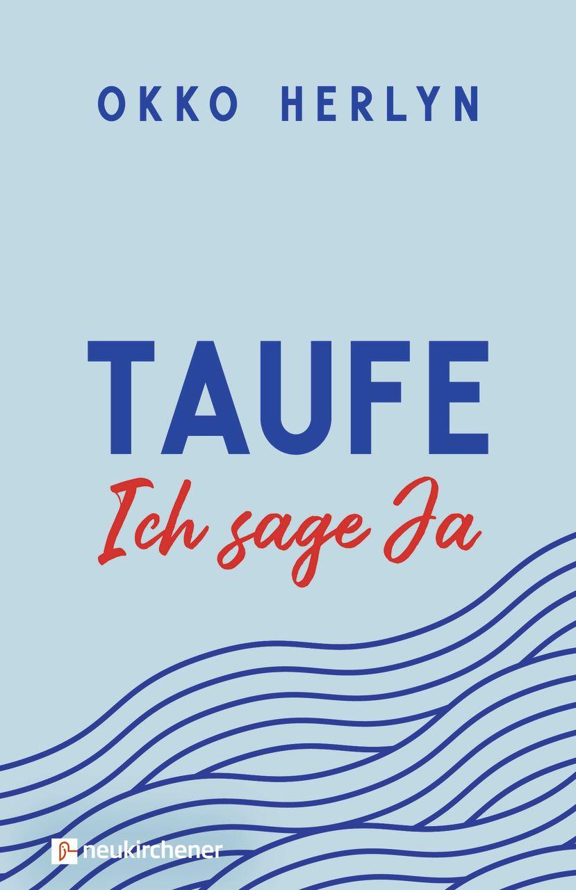 Vorderes Coverbild Taufe. Ich sage ja