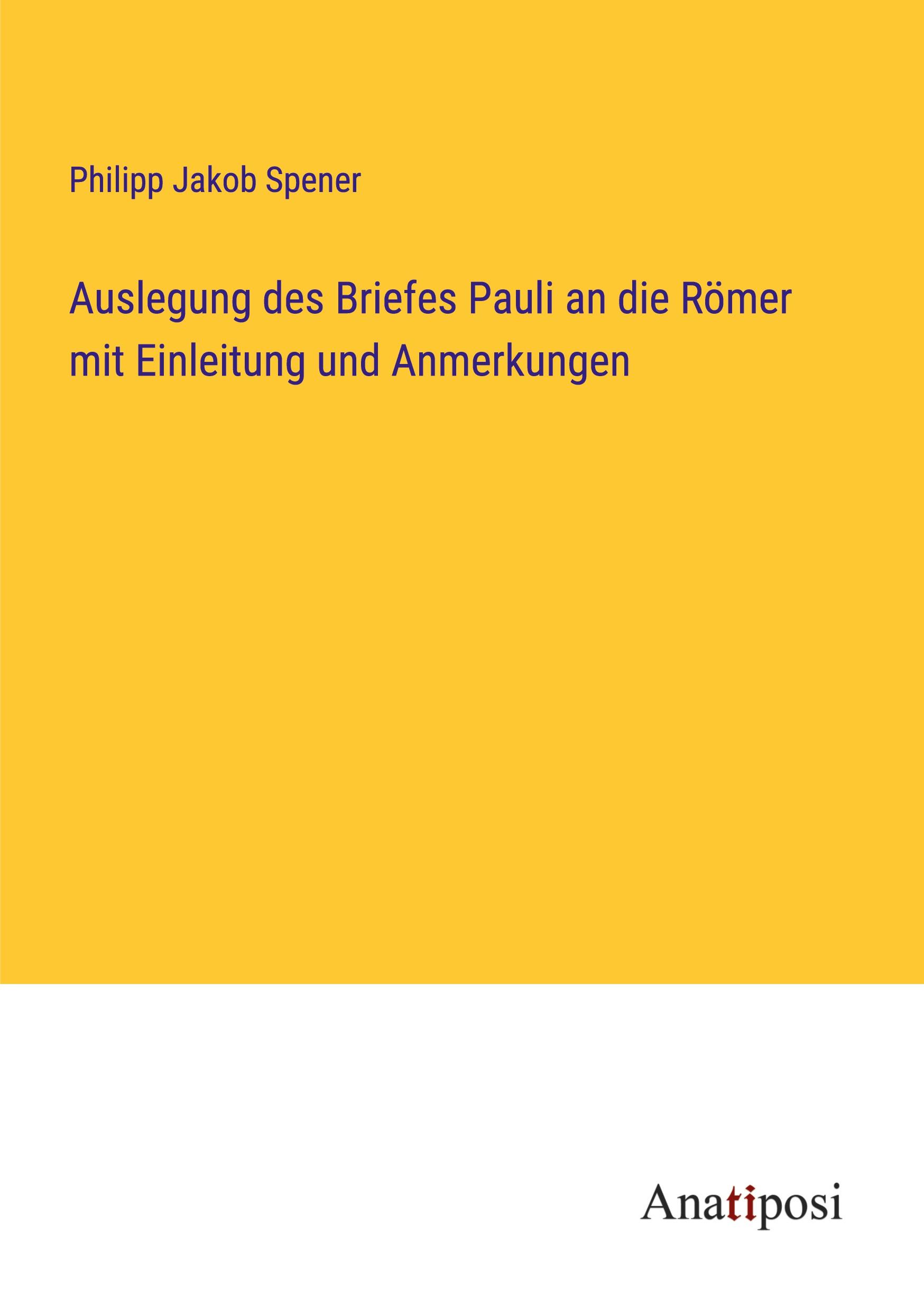 Vorderes Coverbild Auslegung des Briefes Pauli an die Römer mit Einleitung und Anmerkungen