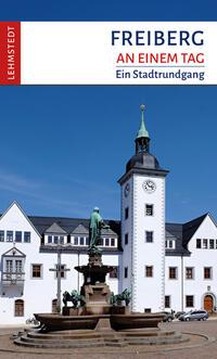 Vorderes Coverbild Freiberg an einem Tag