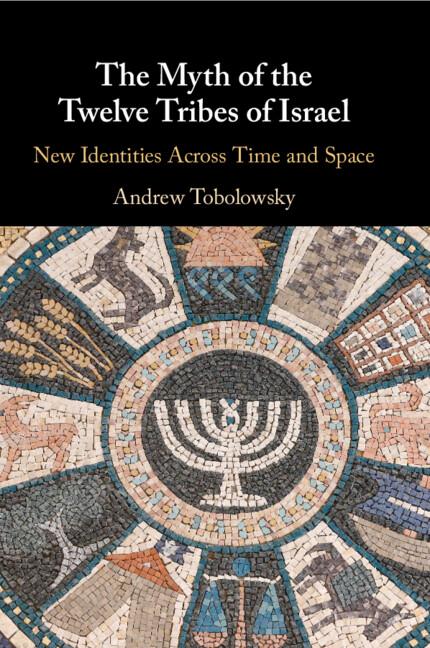 Vorderes Coverbild The Myth of the Twelve Tribes of Israel