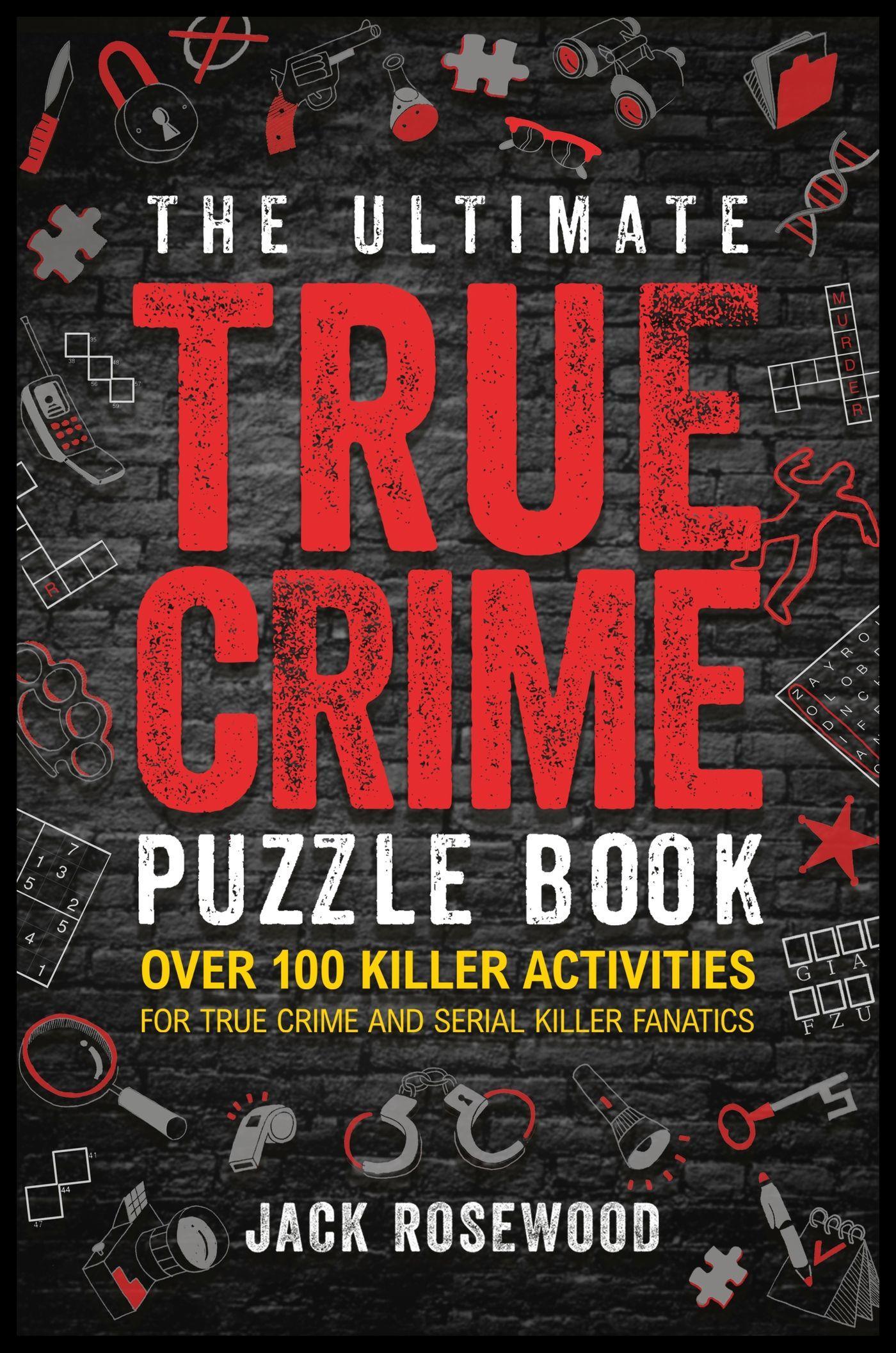 Vorderes Coverbild The Ultimate True Crime Puzzle Book