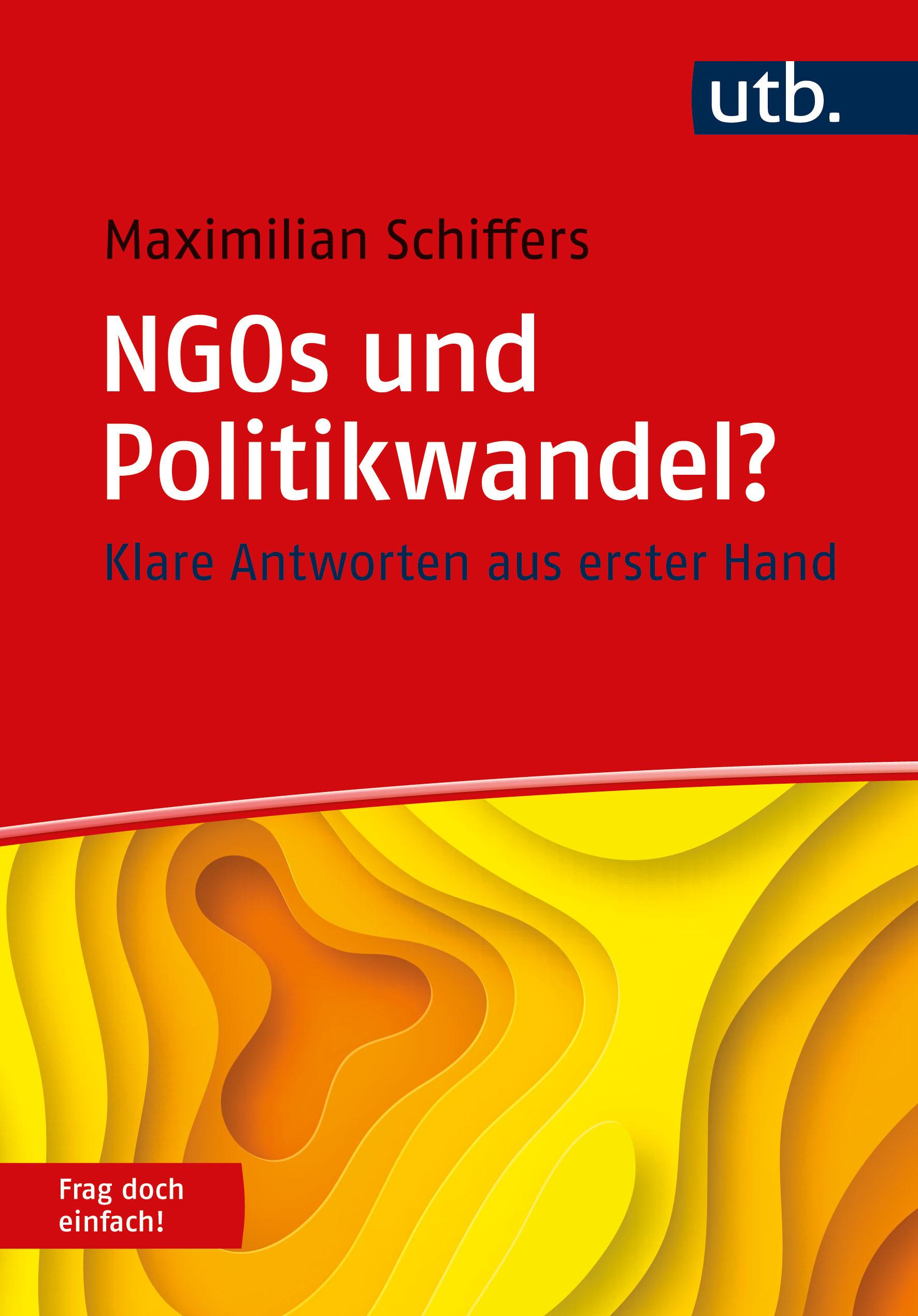 Vorderes Coverbild NGOs und Politikwandel? Frag doch einfach!