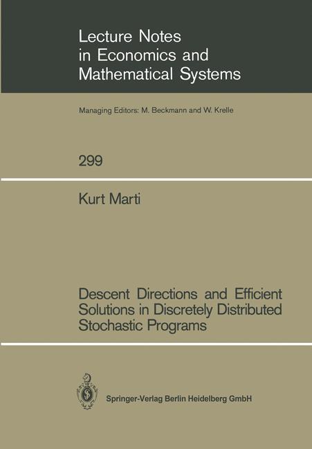 Vorderes Coverbild Descent Directions and Efficient Solutions in Discretely Distributed Stochastic Programs