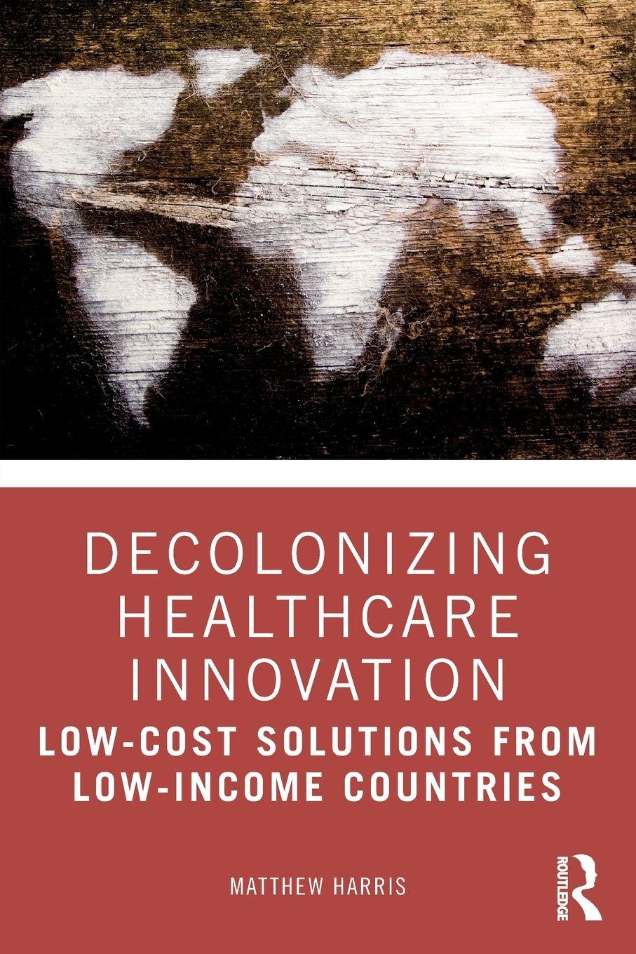 Vorderes Coverbild Decolonizing Healthcare Innovation