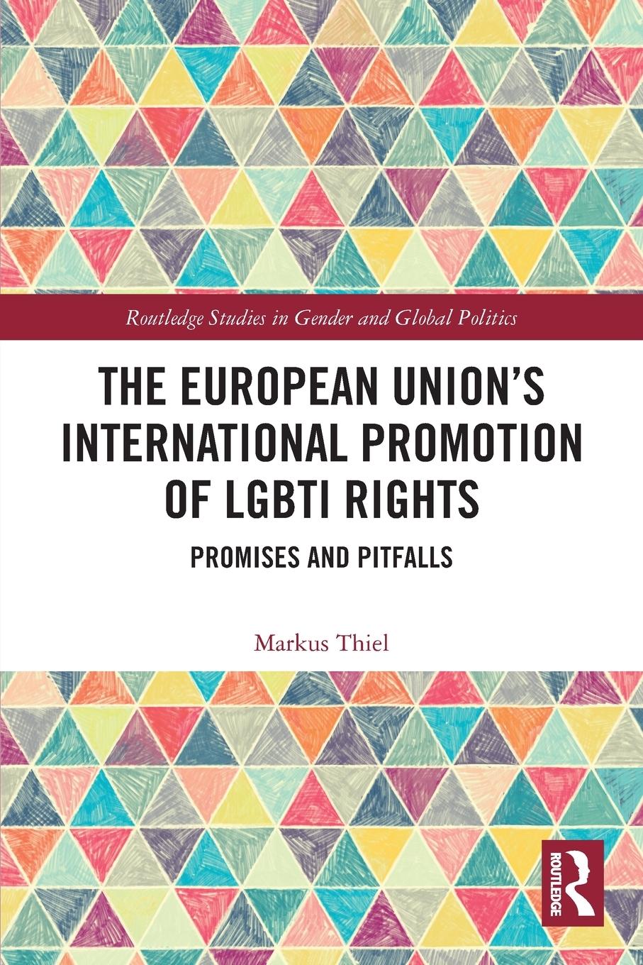 Vorderes Coverbild The European Union's International Promotion of LGBTI Rights