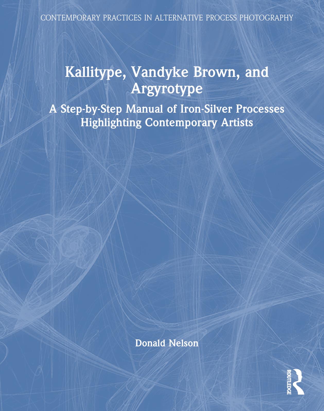 Vorderes Coverbild Kallitype, Vandyke Brown, and Argyrotype