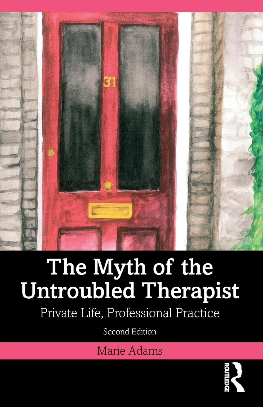Vorderes Coverbild The Myth of the Untroubled Therapist