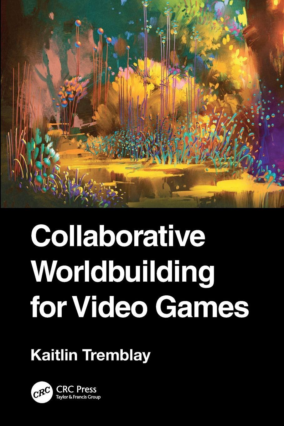 Vorderes Coverbild Collaborative Worldbuilding for Video Games