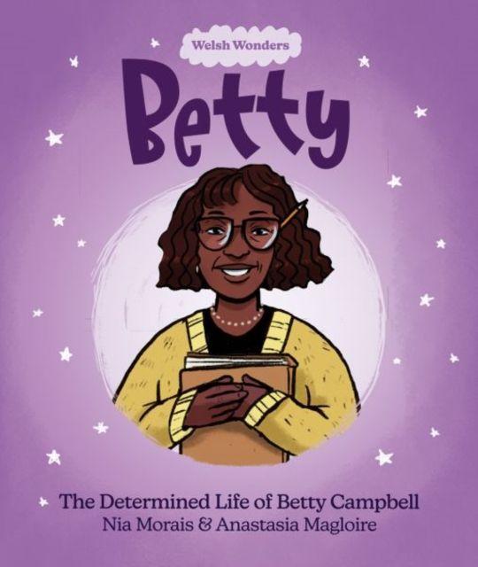 Vorderes Coverbild Welsh Wonders: Betty - The Determined Life of Betty Campbell