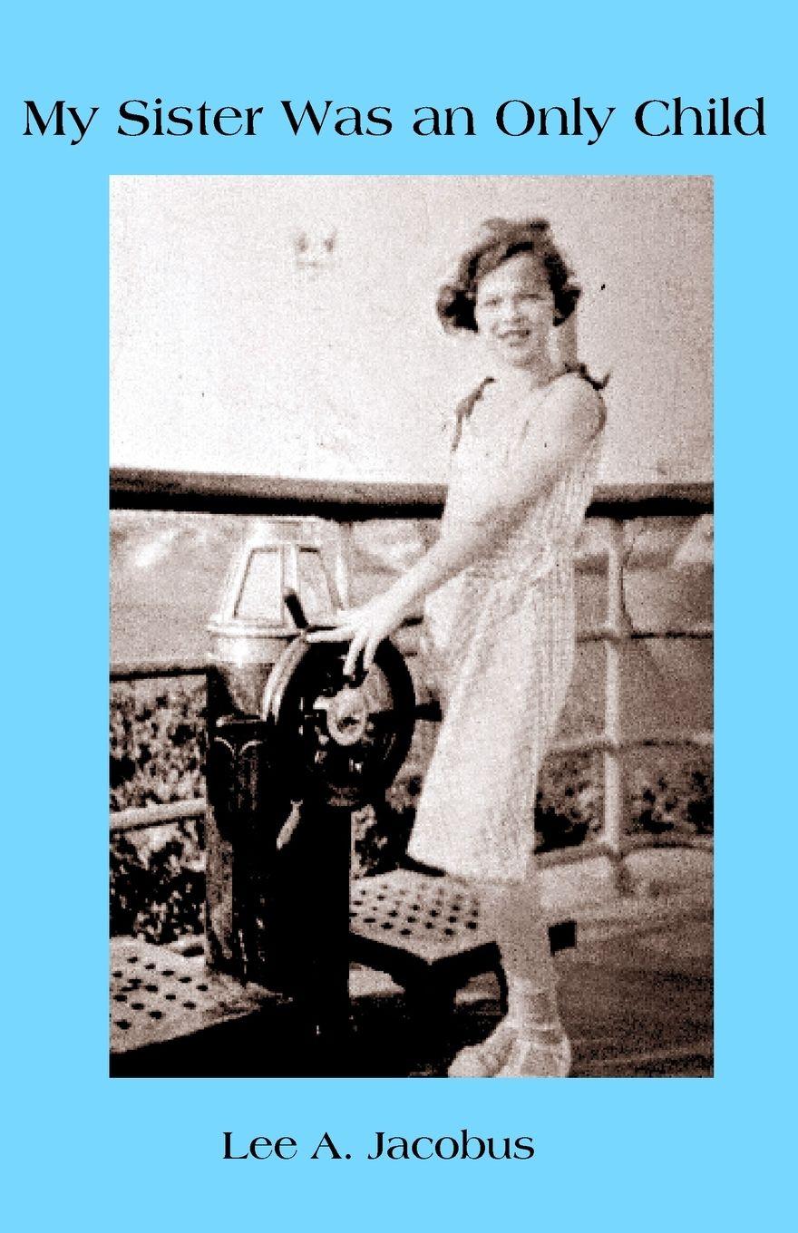 Vorderes Coverbild My Sister Was an Only Child