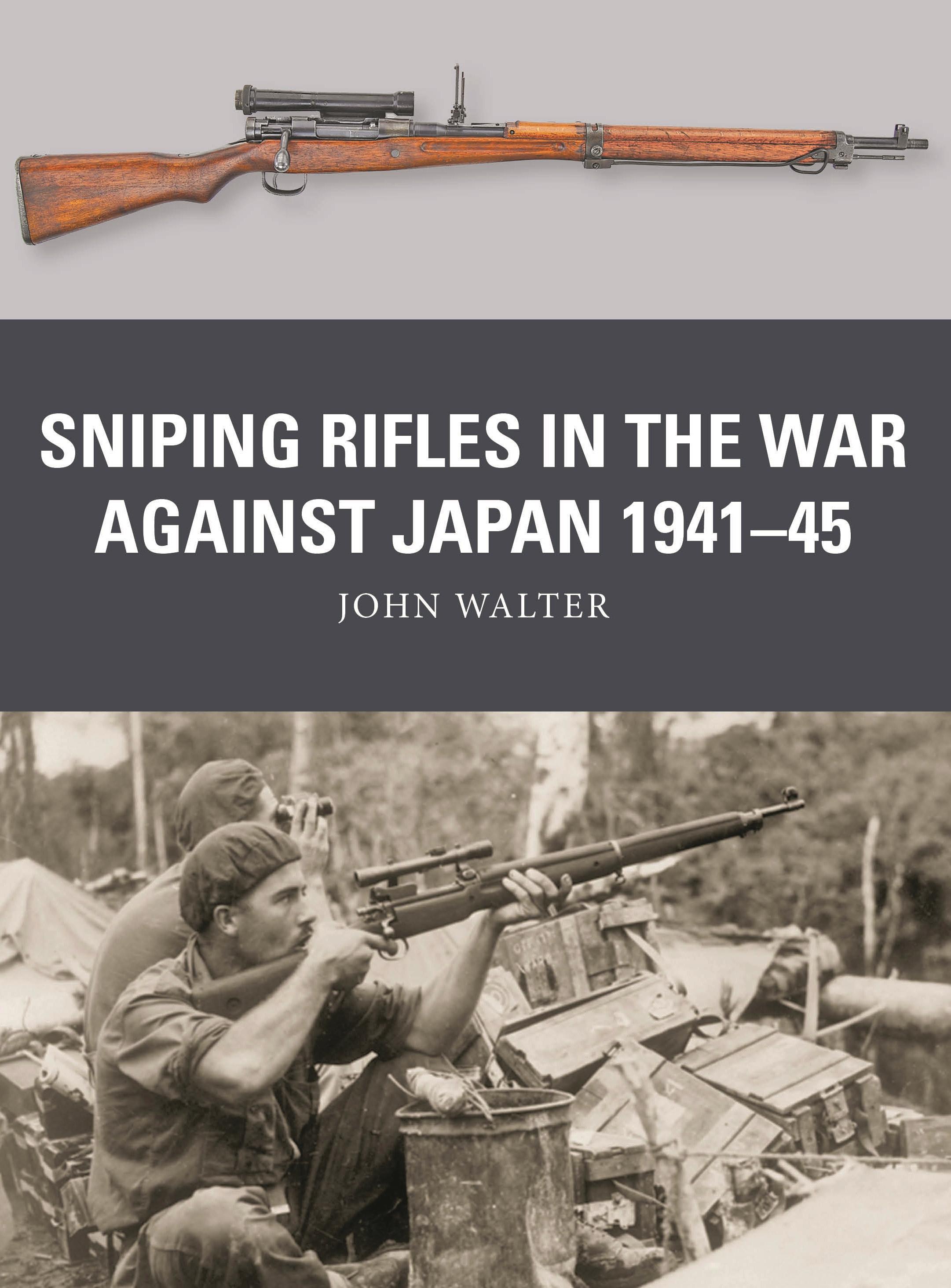 Vorderes Coverbild Sniping Rifles in the War Against Japan 1941-45