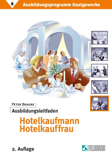 Vorderes Coverbild Ausbildungsprogramm Gastgewerbe 9. Ausbildungsleitfaden Hotelkaufmann /-kauffrau