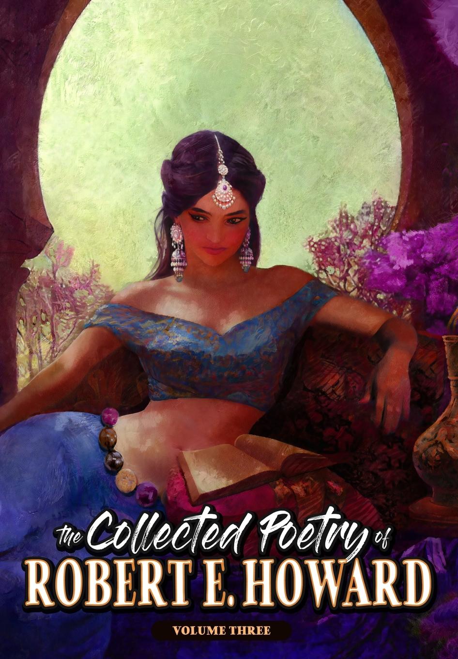 Vorderes Coverbild The Collected Poetry of Robert E. Howard, Volume 3