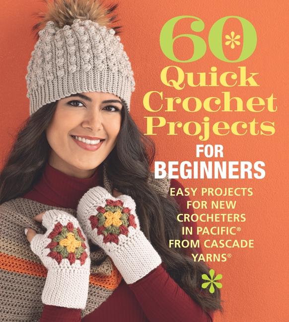 Vorderes Coverbild 60 Quick Crochet Projects for Beginners