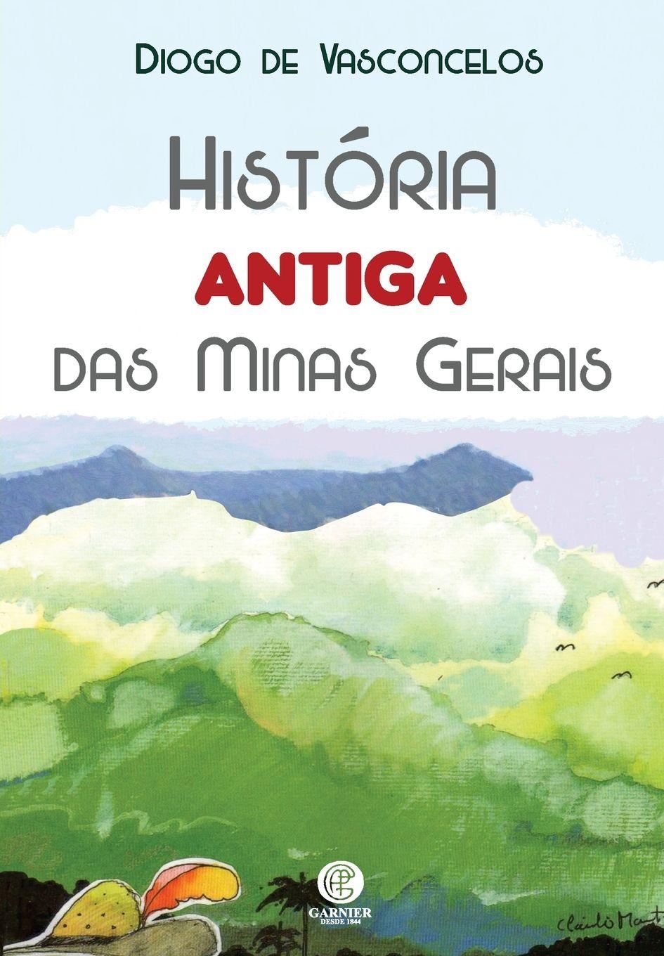 Vorderes Coverbild História Antiga Das Minas Gerais