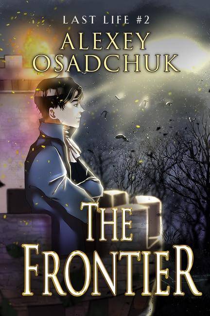 Vorderes Coverbild The Frontier (Last Life Book #2)